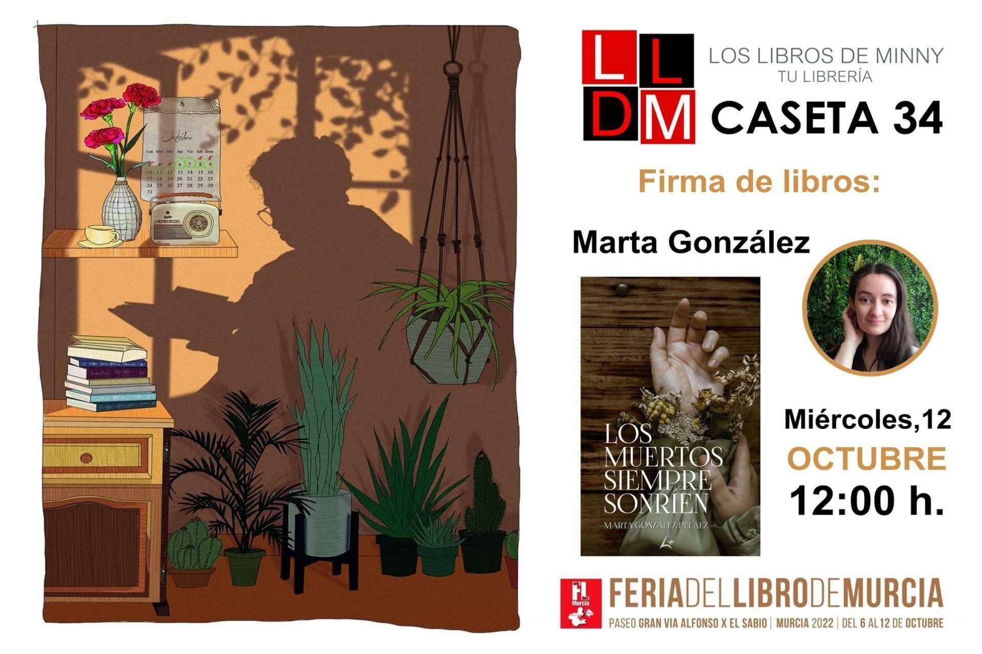 La Feria del Libro de Murcia acogerá a la autora de 'Los muertos siempre sonríen', Marta González Peláez