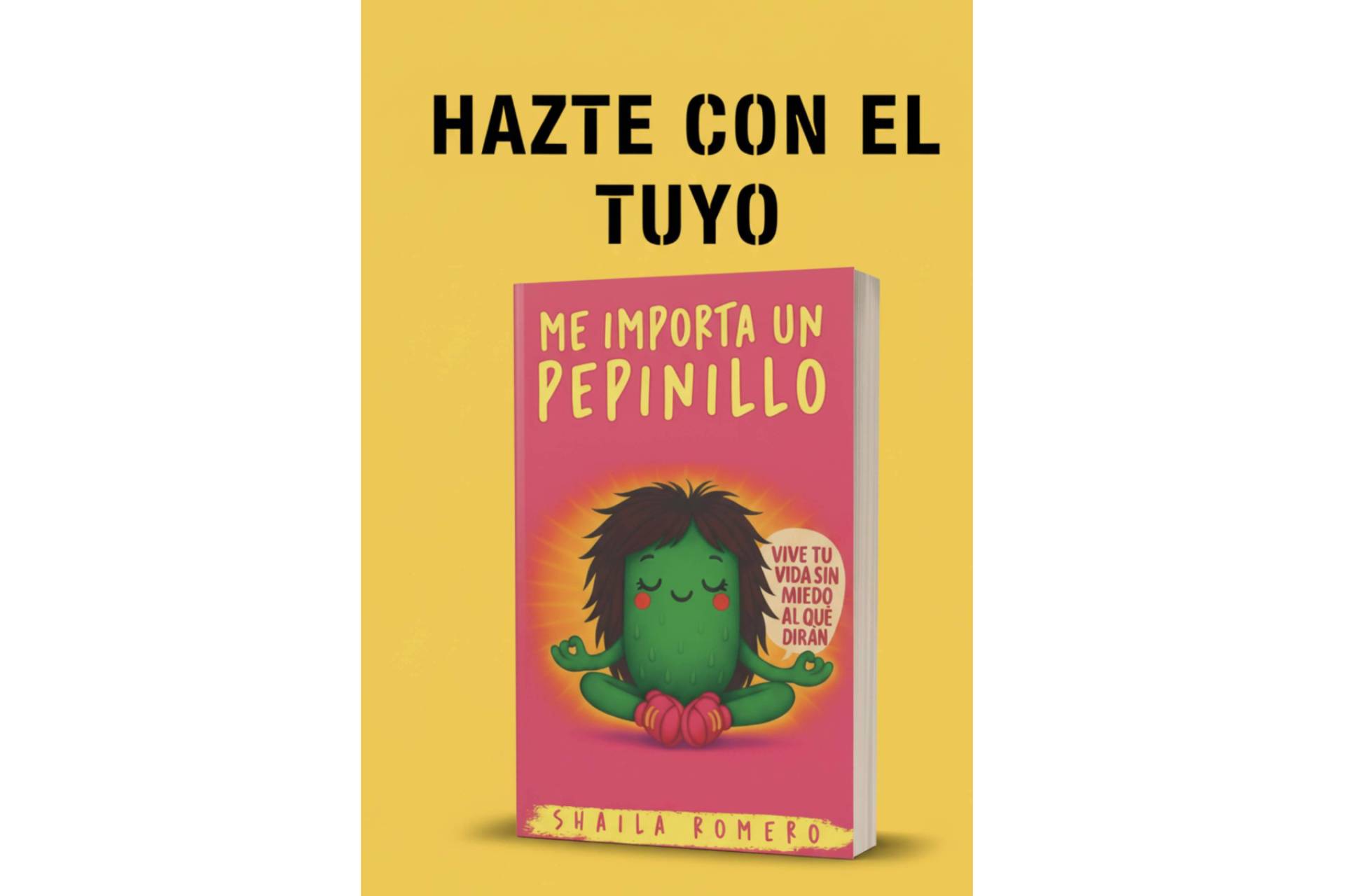 'Me importa un pepinillo', el arte de elegirse sin culpa